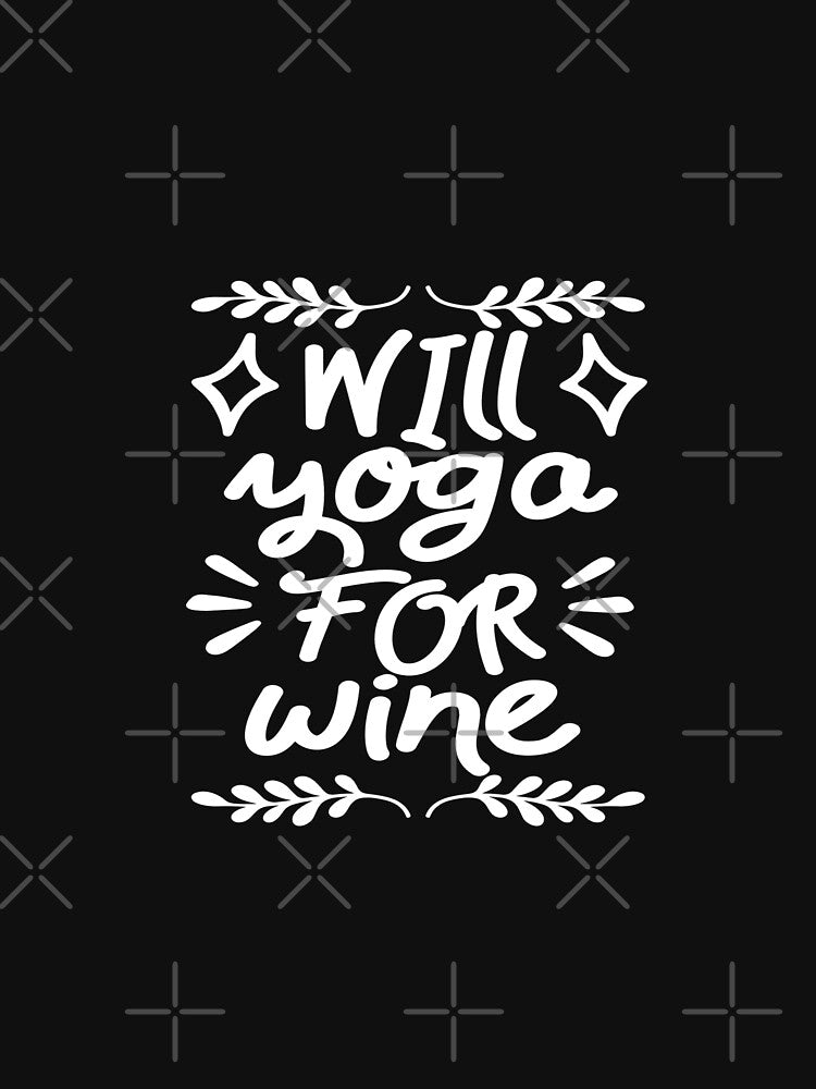 Will yoga for wine by phassystore
