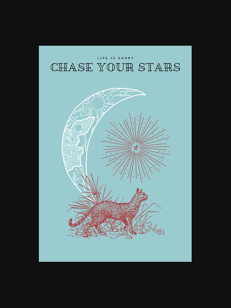 Chase your stars by TheWonkyKing T-Shirts, Hoodie, Sweatshirt | BlankRebels.com (Image 3)