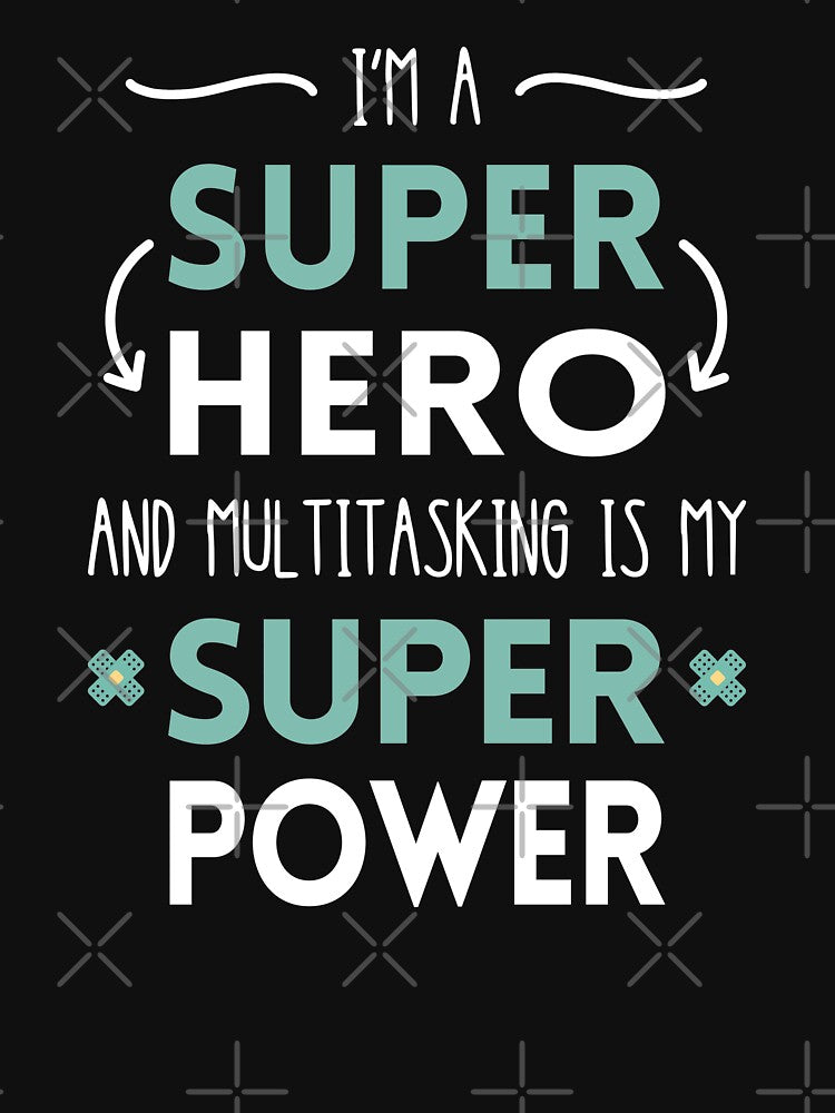 Funny Nurselife, funny pharmacy: I'm multitasking super hero by KlaraMacinka T-Shirts, Hoodie, Sweatshirt (Image 3)