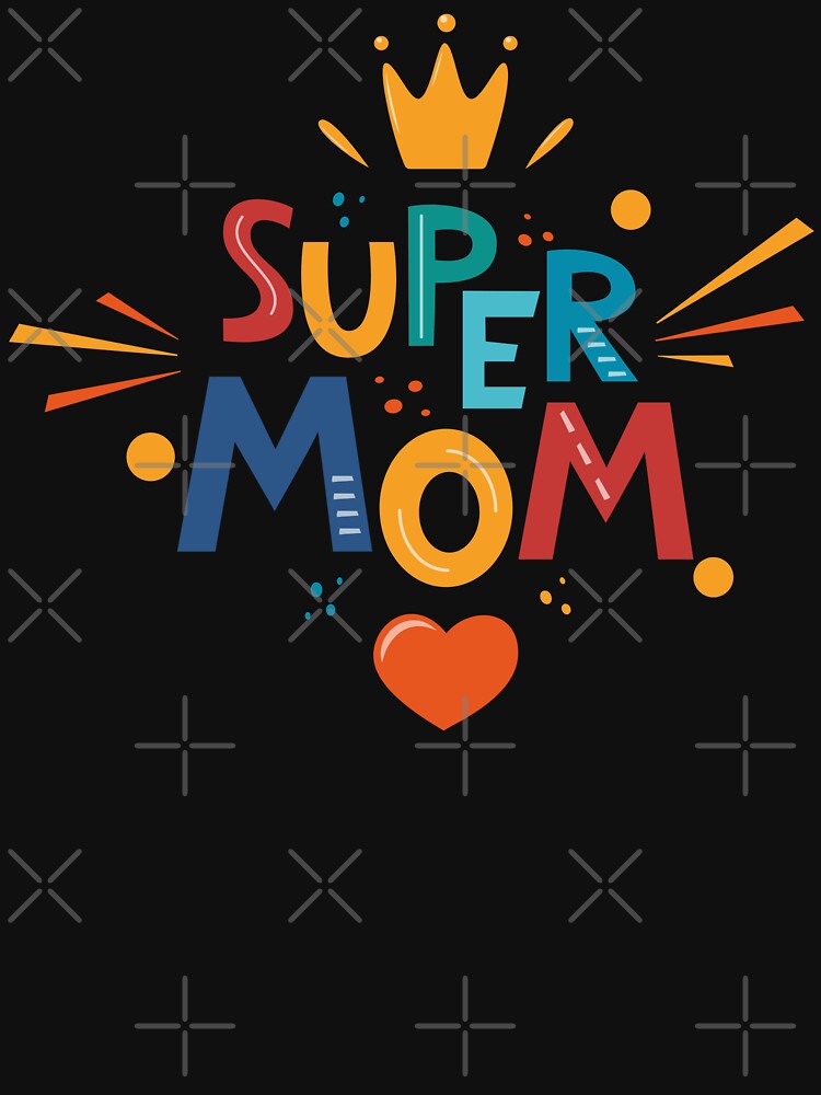 Super Mom Womens Best Mom Ever, Mama Funny Mommy, for Mothers Day, Happy Mothers Day 2022 by EyanShop T-Shirts,... (Image 3)