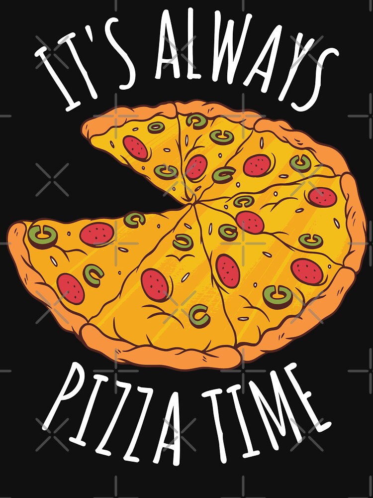 It's Always Pizza Time by OnepixArt T-Shirts, Hoodie, Sweatshirt | BlankRebels.com (Image 3)