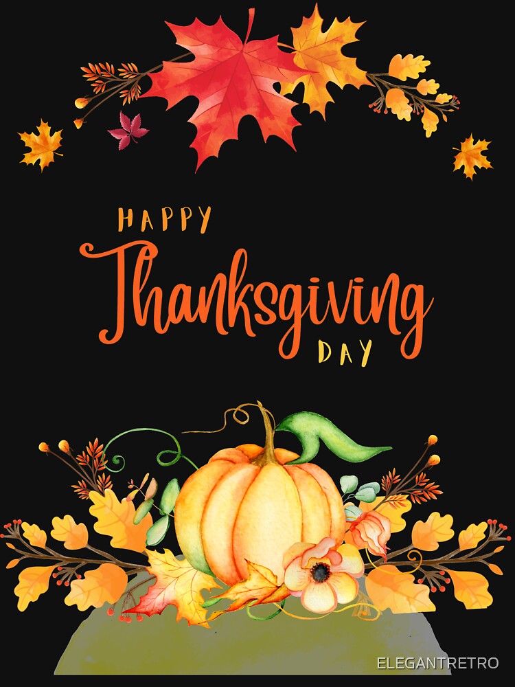 HAPPY THANKSGIVING DAY. by ELEGANTRETRO T-Shirts, Hoodie, Sweatshirt | BlankRebels.com (Image 3)