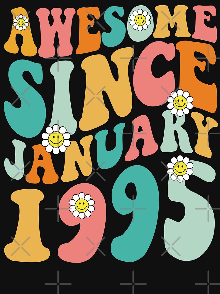 Awesome Since January 1995 | Made In 1995 | Retro Groovy Birthday by Christina-grich T-Shirts, Hoodie, Sweatshirt (Image 3)