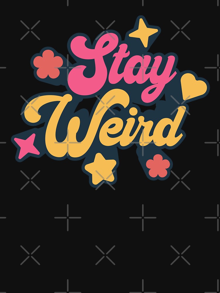 Stay Weird by Zexten T-Shirts, Hoodie, Sweatshirt | BlankRebels.com (Image 3)