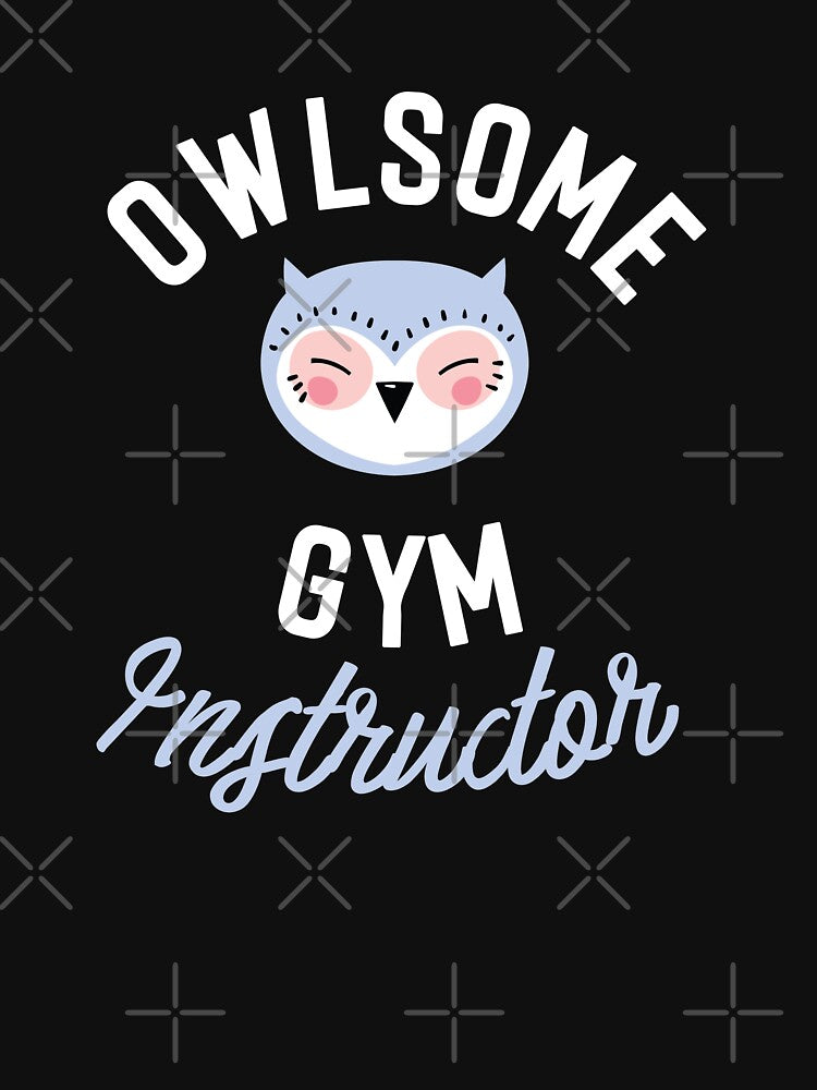 Owlsome Gym Instructor Pun - Funny Gift Idea by betternotes T-Shirts, Hoodie, Sweatshirt | BlankRebels.com (Image 3)