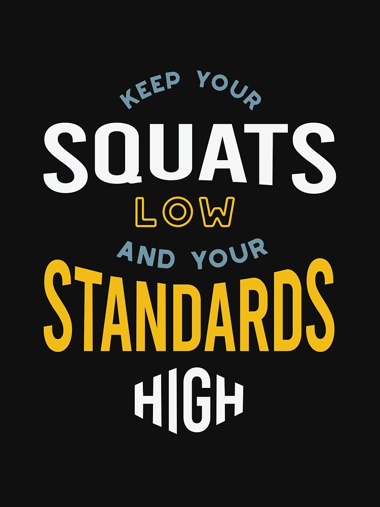 Funny Fitness Saying Keep Your Squats Low by whyitsme T-Shirts, Hoodie, Sweatshirt | BlankRebels.com (Image 3)