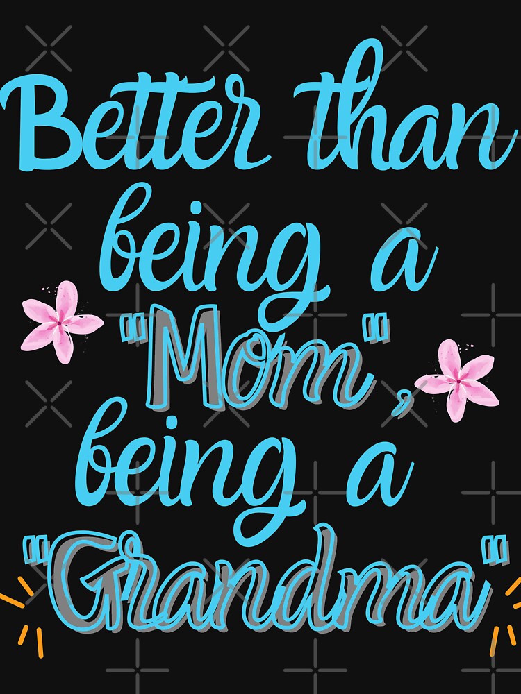 Grandma is the best by Learntobeamom T-Shirts, Hoodie, Sweatshirt | BlankRebels.com (Image 3)