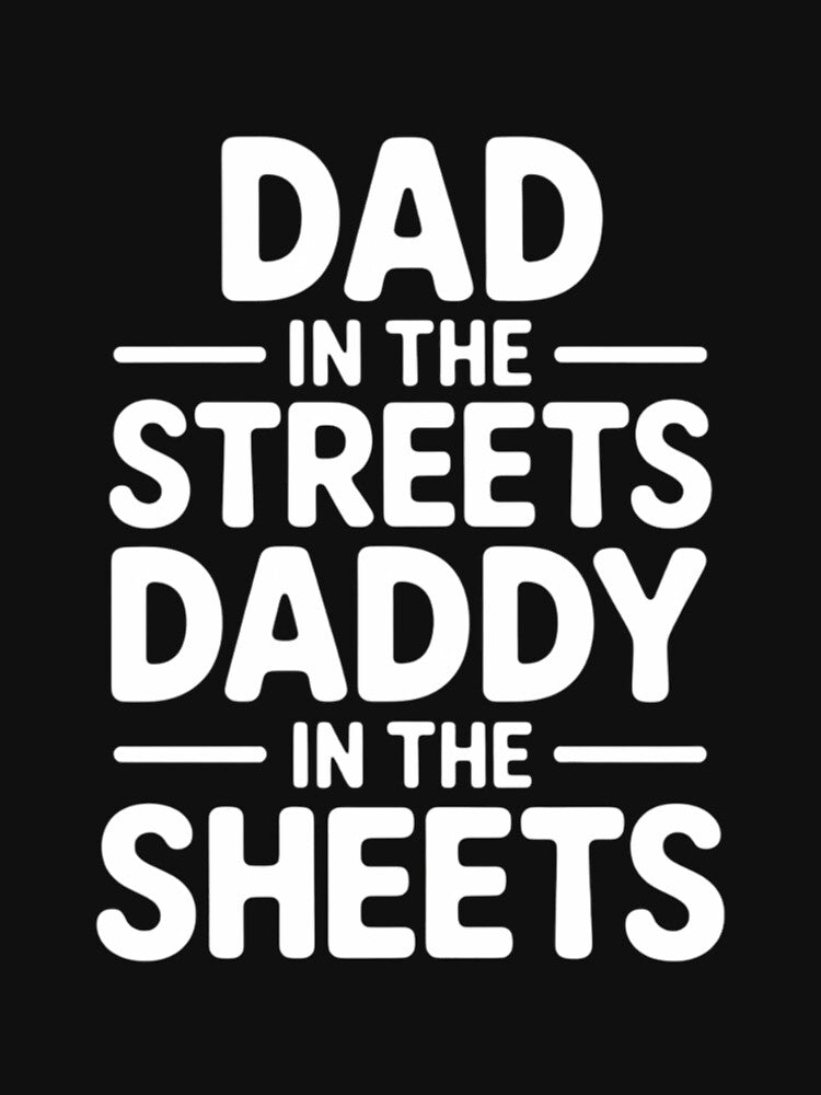 Dad in the streets daddy in the on back by LorenzaStamm T-Shirts, Hoodie, Sweatshirt | BlankRebels.com (Image 2)