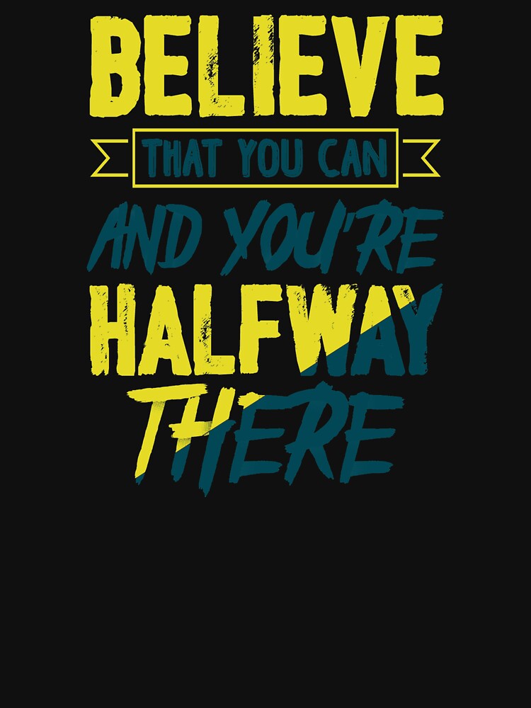 Believe That You Can!! by Laurent Donineaux T-Shirts, Hoodie, Sweatshirt | BlankRebels.com (Image 3)