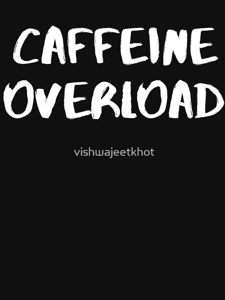 CAFFEINE OVERLOAD by vishwajeetkhot T-Shirts, Hoodie, Sweatshirt | BlankRebels.com (Image 3)