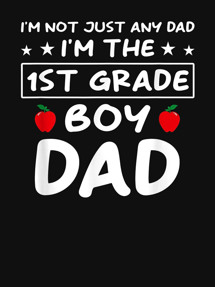 I'm The 1st Grade Boy Dad Back To School Men Women Gift by scirarmav T-Shirts, Hoodie, Sweatshirt | BlankRebels.com (Image 3)