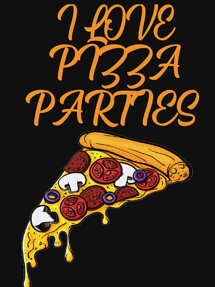 I Love Pizza Parties by Ivardesigner T-Shirts, Hoodie, Sweatshirt | BlankRebels.com (Image 3)