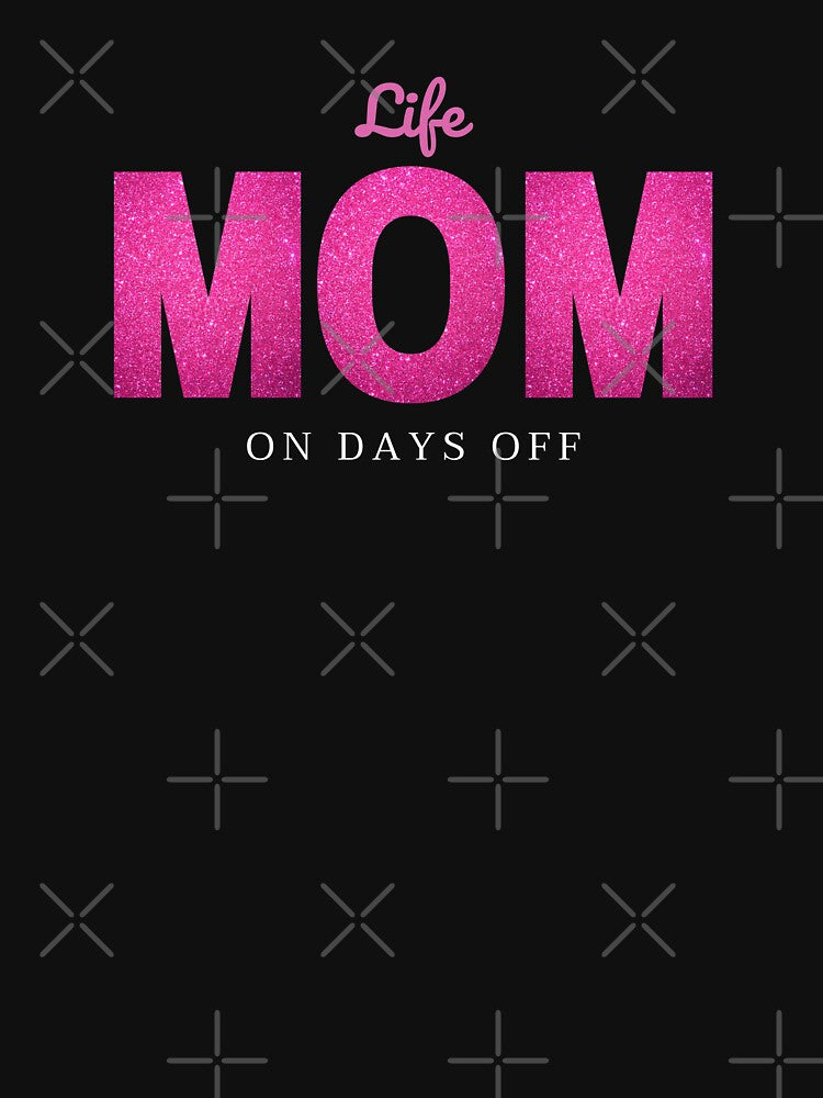 Mom Life No Days Off by Sujitra  Romyen T-Shirts, Hoodie, Sweatshirt | BlankRebels.com (Image 3)