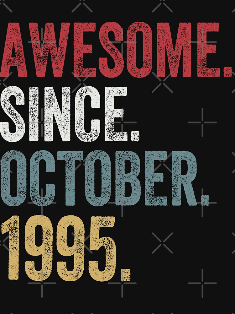 Awesome Since October 1995 25th Birthday 25 Years Old by MagicBoutique T-Shirts, Hoodie, Sweatshirt (Image 3)