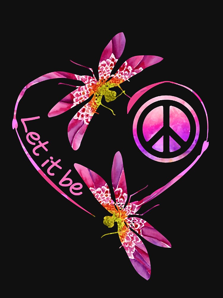 Let It Be Hippie Dragonfly by shopParadiseXOS T-Shirts, Hoodie, Sweatshirt | BlankRebels.com (Image 3)
