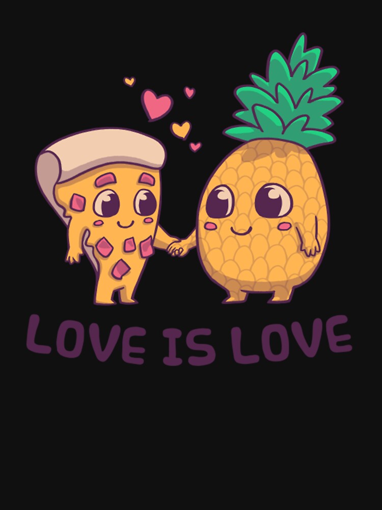 Love is Love Pineapple Pizza by TED-DESIGN T-Shirts, Hoodie, Sweatshirt | BlankRebels.com (Image 3)