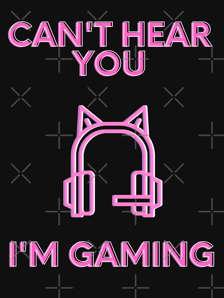 Can't Hear You Im Gaming by Quineveer Alice T-Shirts, Hoodie, Sweatshirt | BlankRebels.com (Image 3)