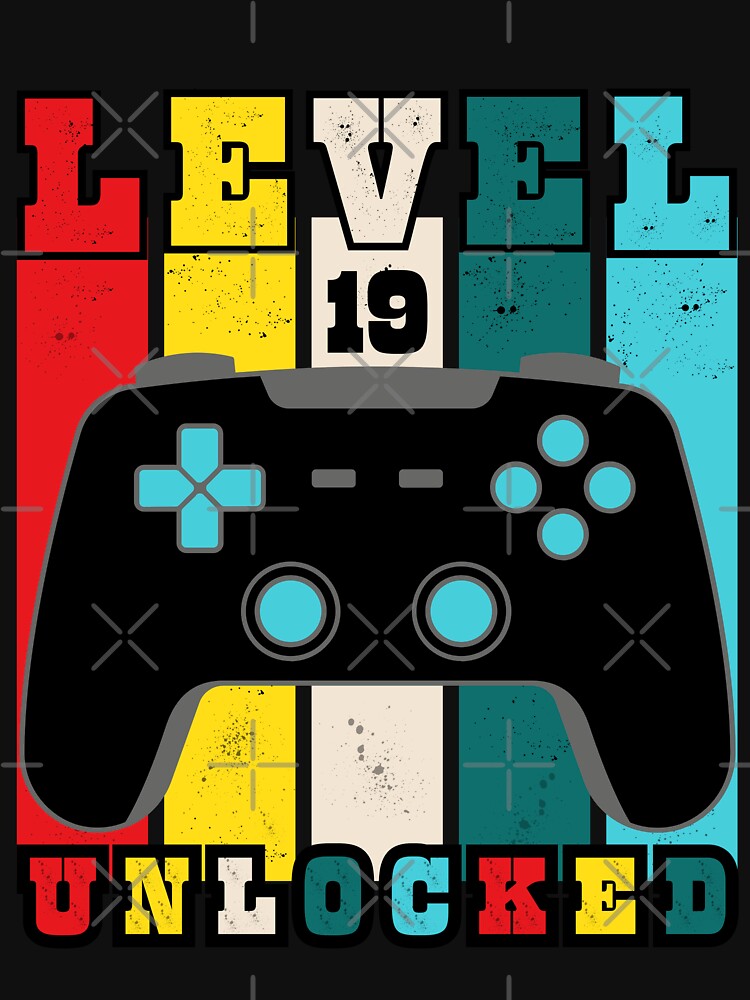 Happy Birthday To You - Level 19 Unlocked by relso T-Shirts, Hoodie, Sweatshirt | BlankRebels.com (Image 3)