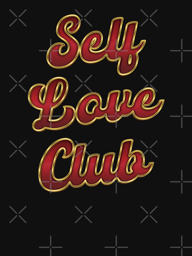 Self Love Club - Love Yourself by Whimsical  Thinker T-Shirts, Hoodie, Sweatshirt | BlankRebels.com (Image 3)