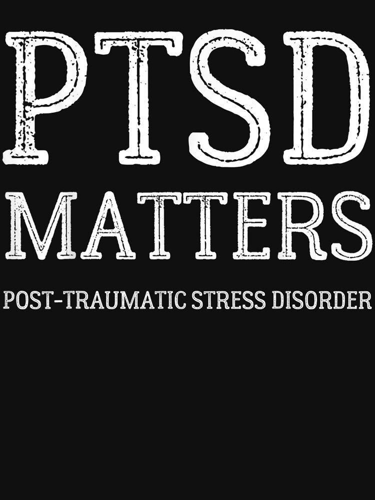 My Ptsd Matters Mental Health Awareness Men Women Boys Girls by sheilase T-Shirts, Hoodie, Sweatshirt (Image 3)
