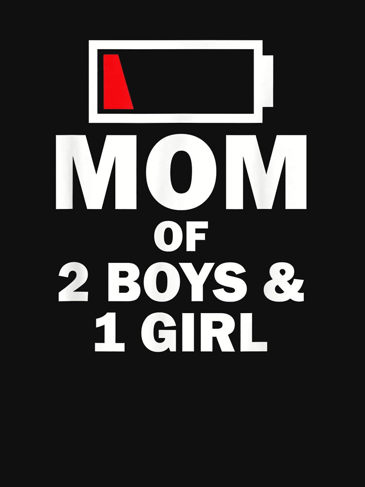 Mom of 2 Boys 1 Girl Clothing Mother Wife T-Shirt by Scheller22 Hoodie, Sweatshirt | BlankRebels.com (Image 3)