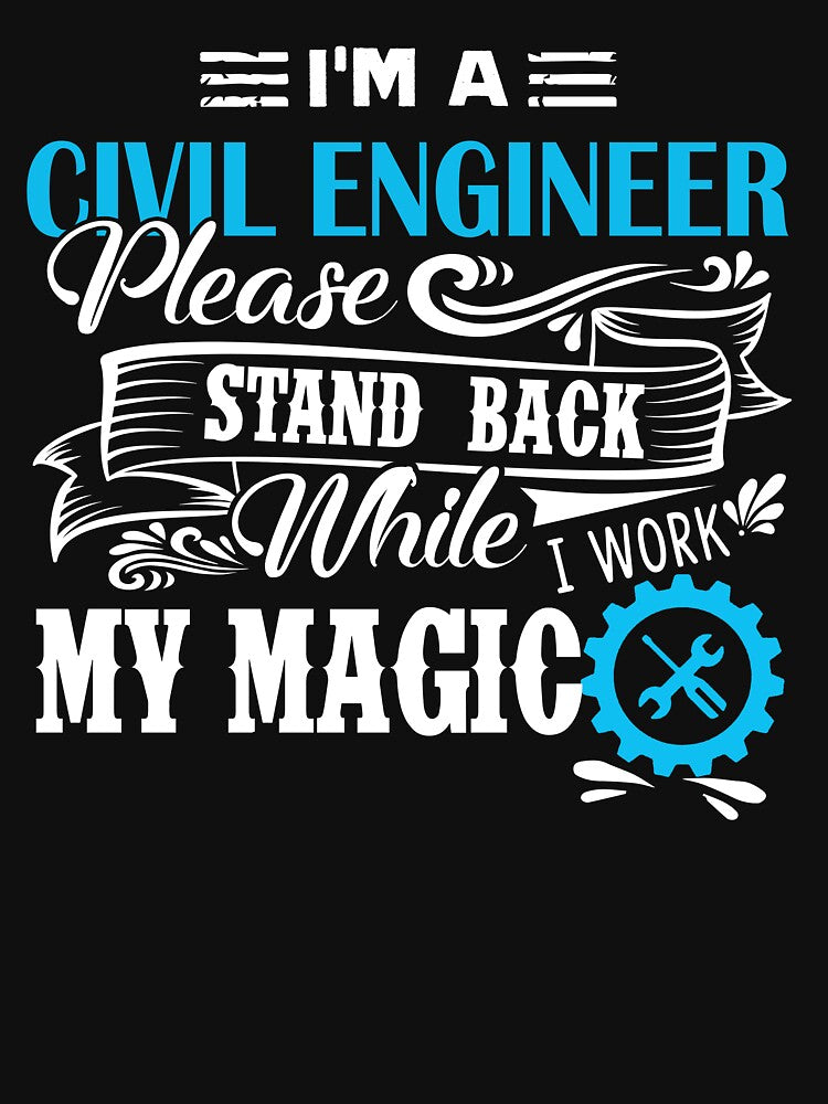 Civil Engineer - I Am A Civil Engineer by UnknownArtistt T-Shirts, Hoodie, Sweatshirt | BlankRebels.com (Image 3)
