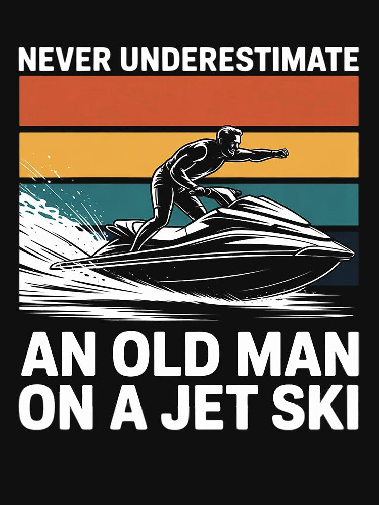 Never Underestimate An Old Man Water Sport Jet Ski by AnimeManga2D
