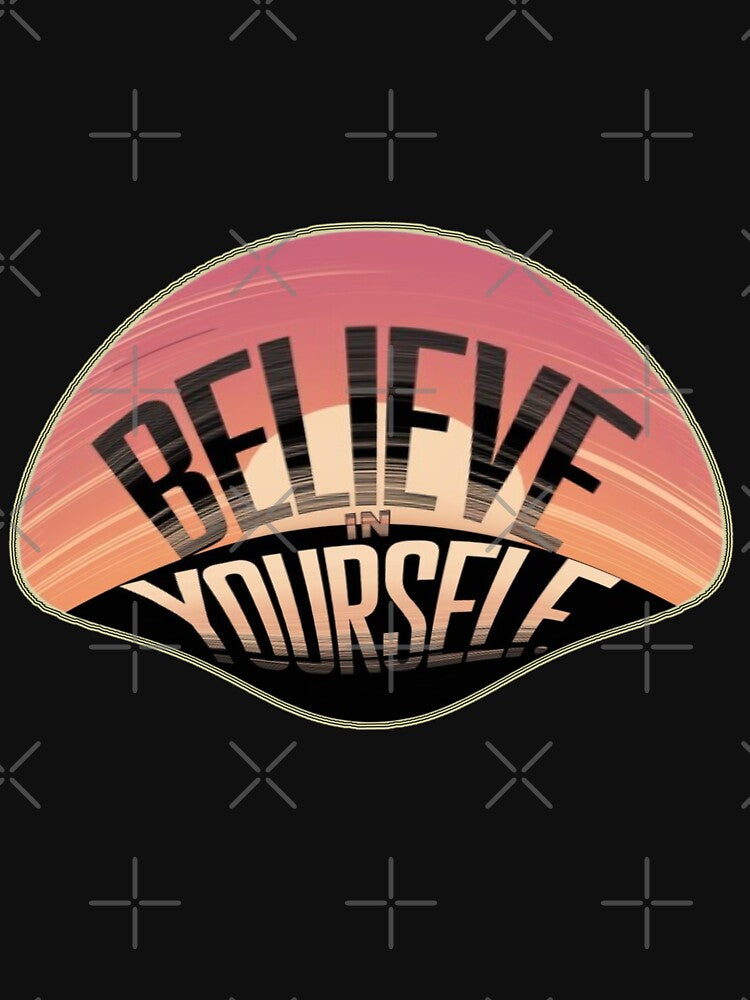 believe in yourself  Motivational Inspirational Words by thechoice1 T-Shirts, Hoodie, Sweatshirt | BlankRebels.com (Image 3)
