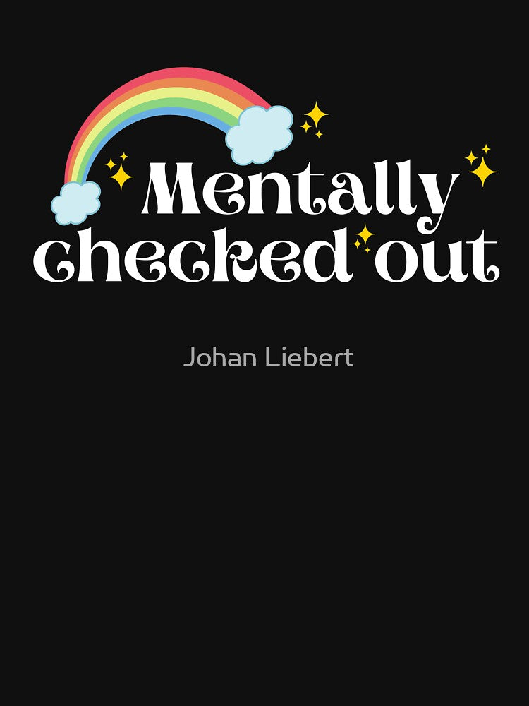 Mentally Checked Out by Johan Liebert T-Shirts, Hoodie, Sweatshirt | BlankRebels.com (Image 3)