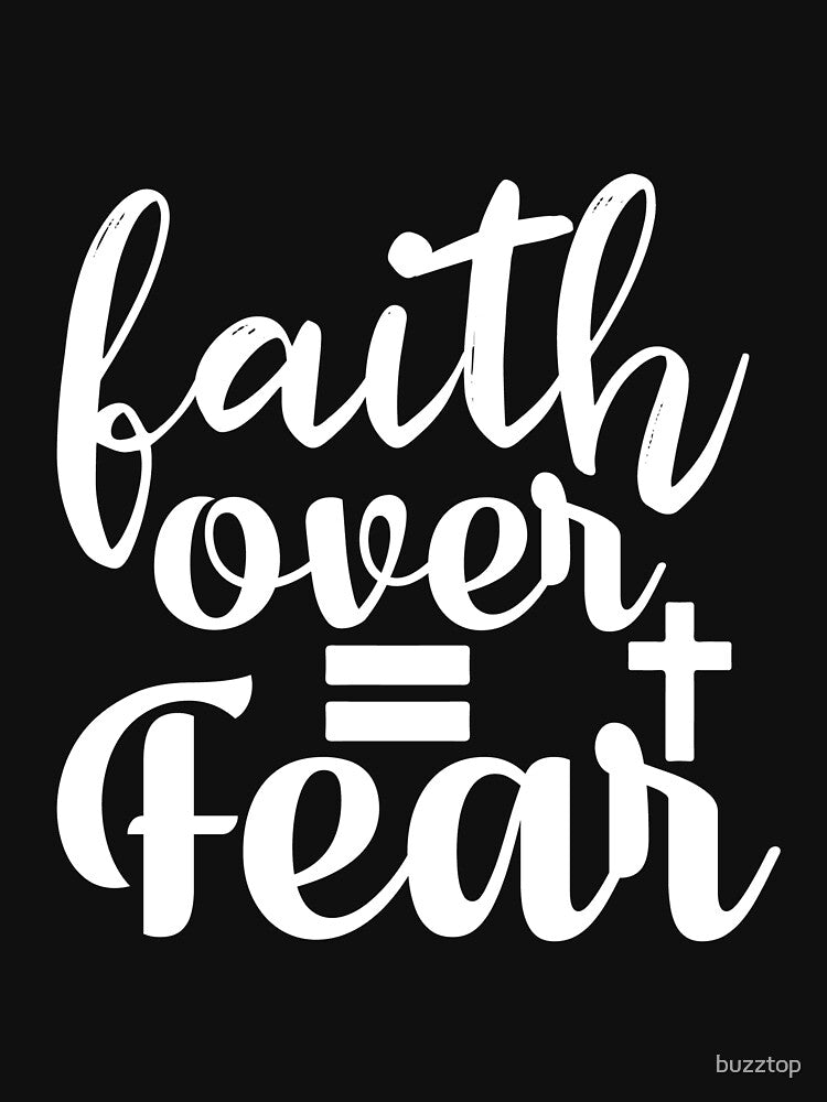 Faith over Fear by buzztop T-Shirts, Hoodie, Sweatshirt | BlankRebels.com (Image 3)