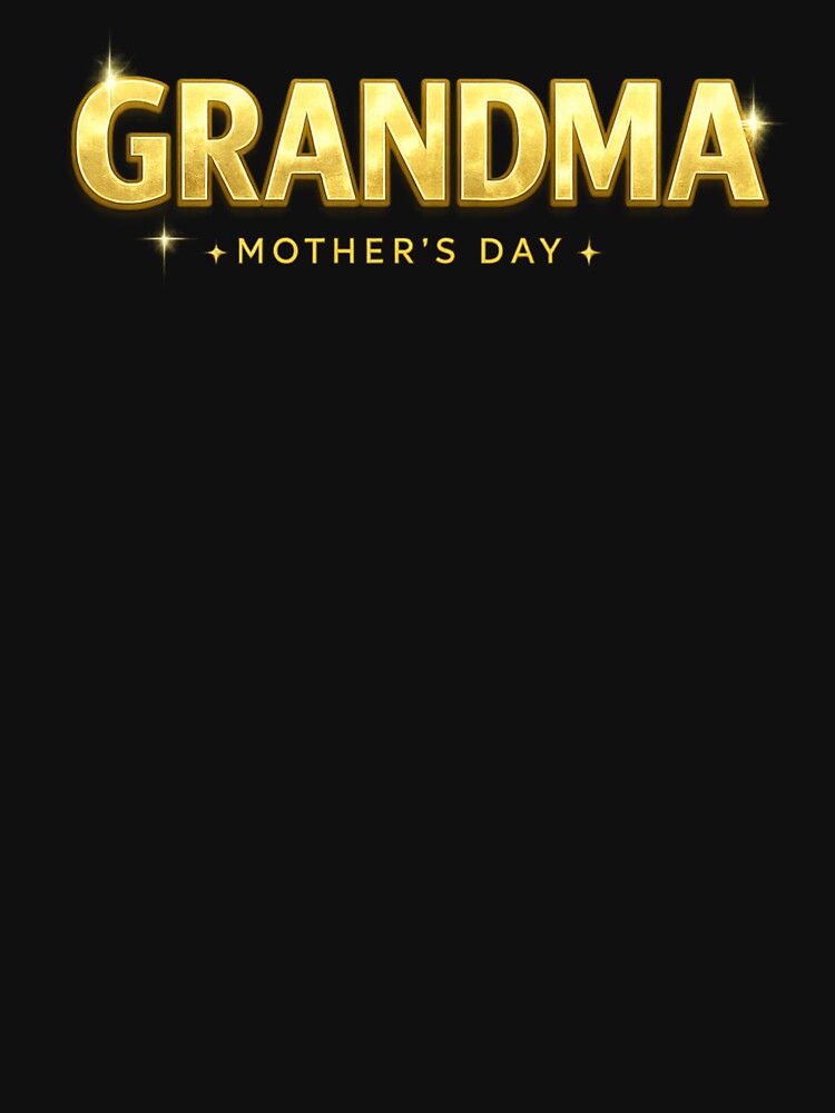 Grandma Mother’s Day Gold Lettering by PunchDrop T-Shirts, Hoodie, Sweatshirt | BlankRebels.com (Image 3)