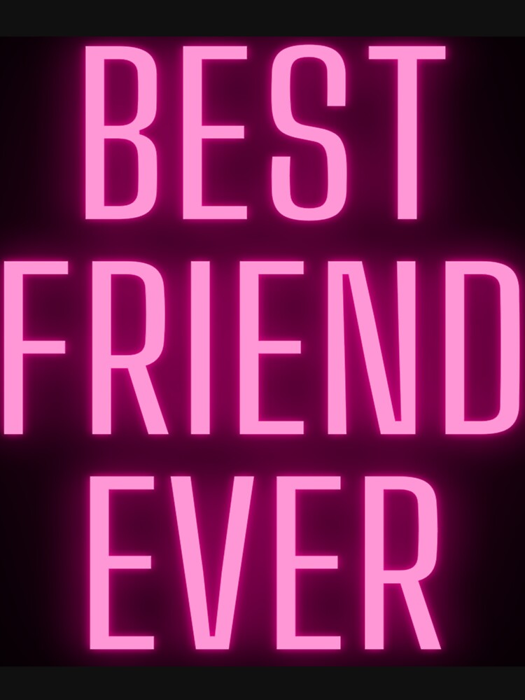 Best friend ever by RedbubbleMuse T-Shirts, Hoodie, Sweatshirt | BlankRebels.com (Image 3)