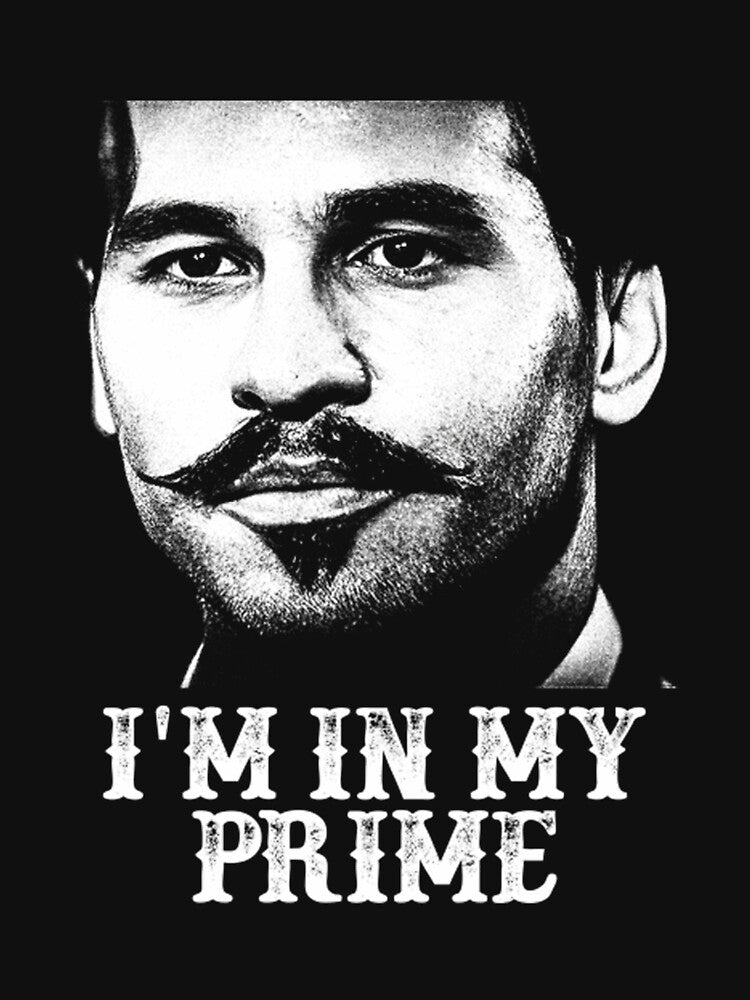 Vintage Doc Holiday I'm In My Prime Movie Tombstones Meme by AnneRobel