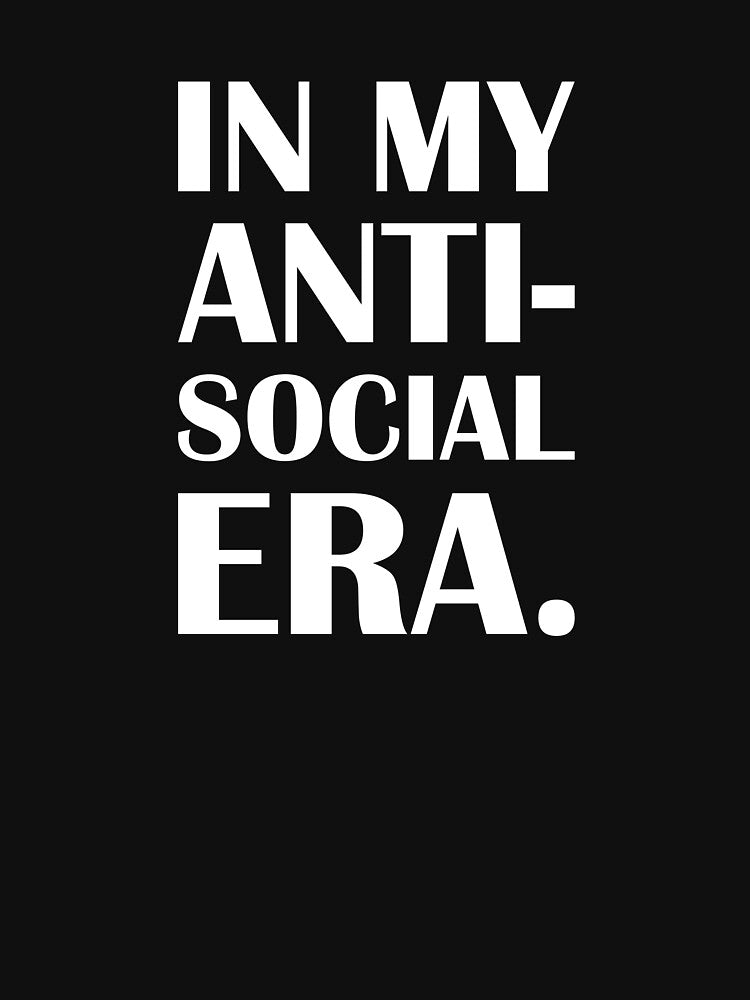 In My Anti-Social Era. / Introvert Joke Funny T-Shirt Label by introvertvibes Hoodie, Sweatshirt | BlankRebels.com (Image 3)
