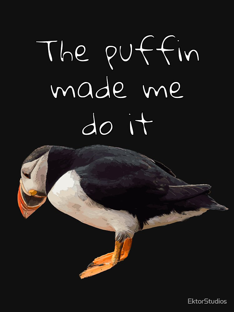 The Puffin Made Me Do It 2 by EktorStudios T-Shirts, Hoodie, Sweatshirt | BlankRebels.com (Image 3)