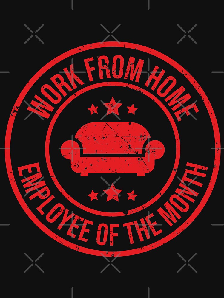 Work From Home Employee Of The Month funny Quote by tinypurpleland T-Shirts, Hoodie, Sweatshirt | BlankRebels.com (Image 3)