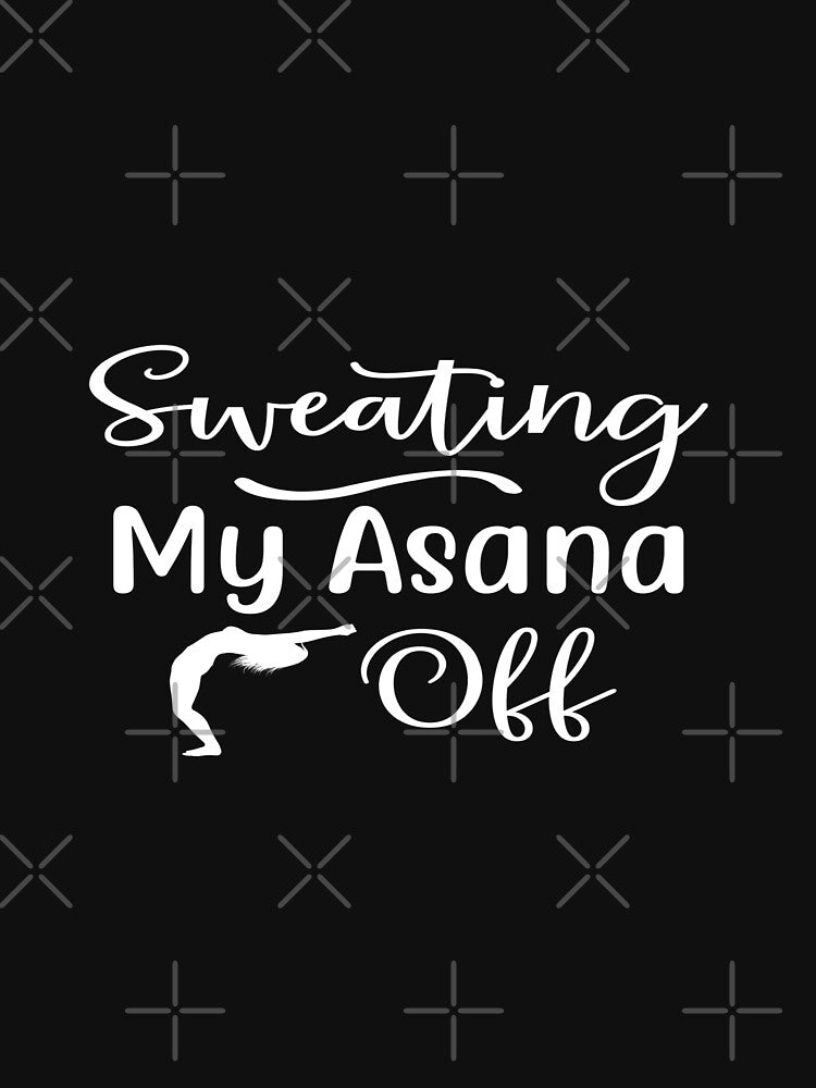 Sweating my asana off by phassystore T-Shirts, Hoodie, Sweatshirt | BlankRebels.com (Image 3)