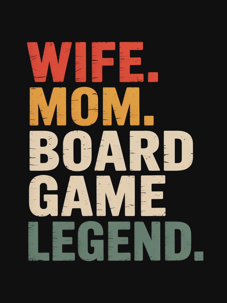 Wife Mom Board Game Legend Game Night Mother by PattonJillian T-Shirts, Hoodie, Sweatshirt | BlankRebels.com (Image 3)