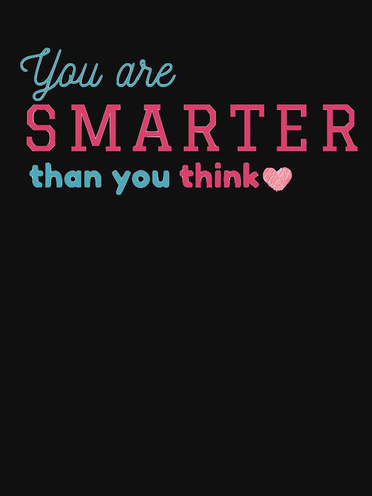 You are smarter than you think by Brutebabby T-Shirts, Hoodie, Sweatshirt | BlankRebels.com (Image 3)