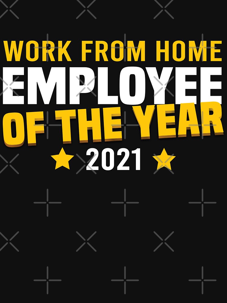 Employee of the Year 2021 by foramelie T-Shirts, Hoodie, Sweatshirt | BlankRebels.com (Image 3)
