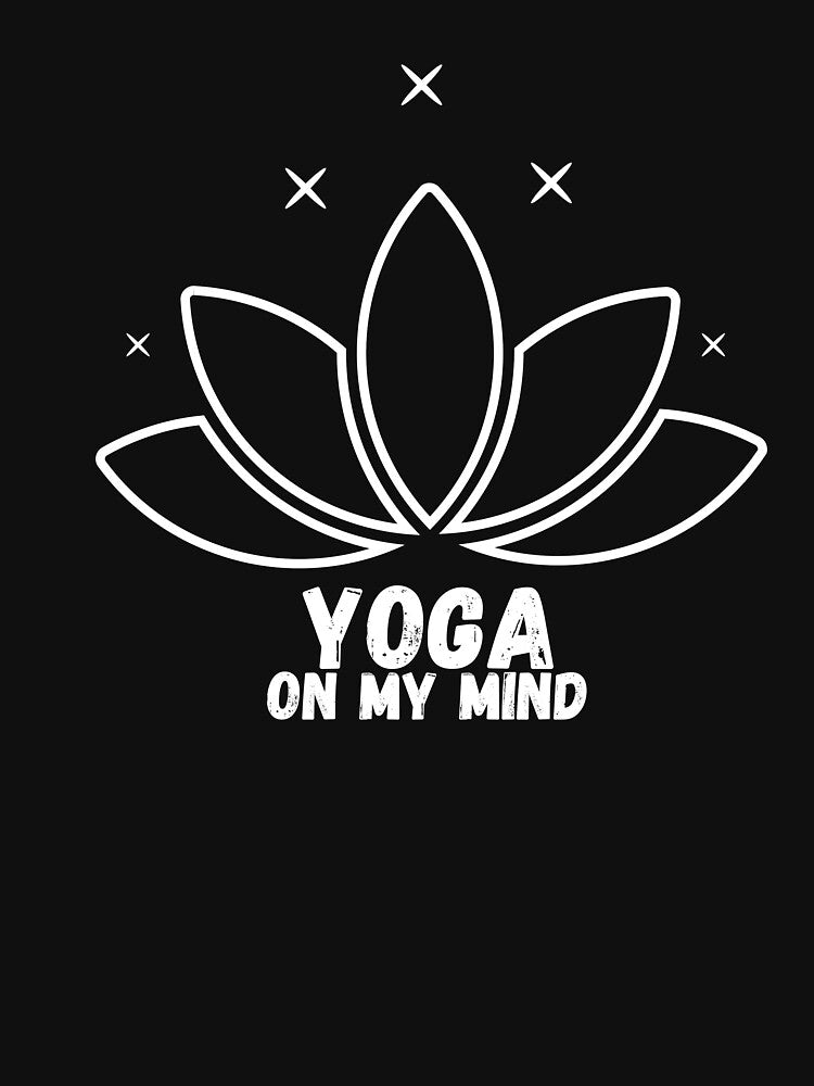 Yoga On My Mind by HasnaanMohsin T-Shirts, Hoodie, Sweatshirt | BlankRebels.com (Image 3)