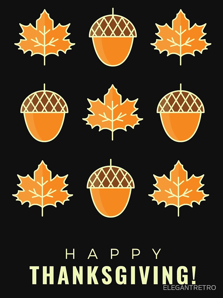 HAPPY THANKSGIVING. by ELEGANTRETRO T-Shirts, Hoodie, Sweatshirt | BlankRebels.com (Image 3)