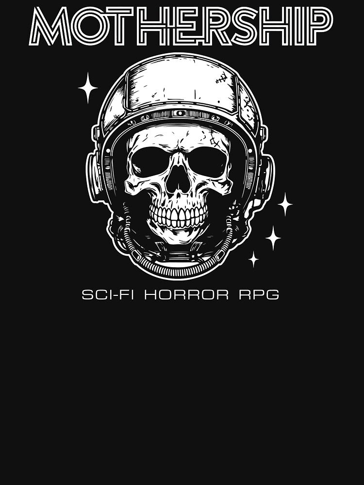 Mothership RPG (For Black Shirts) by Lost In Shirts