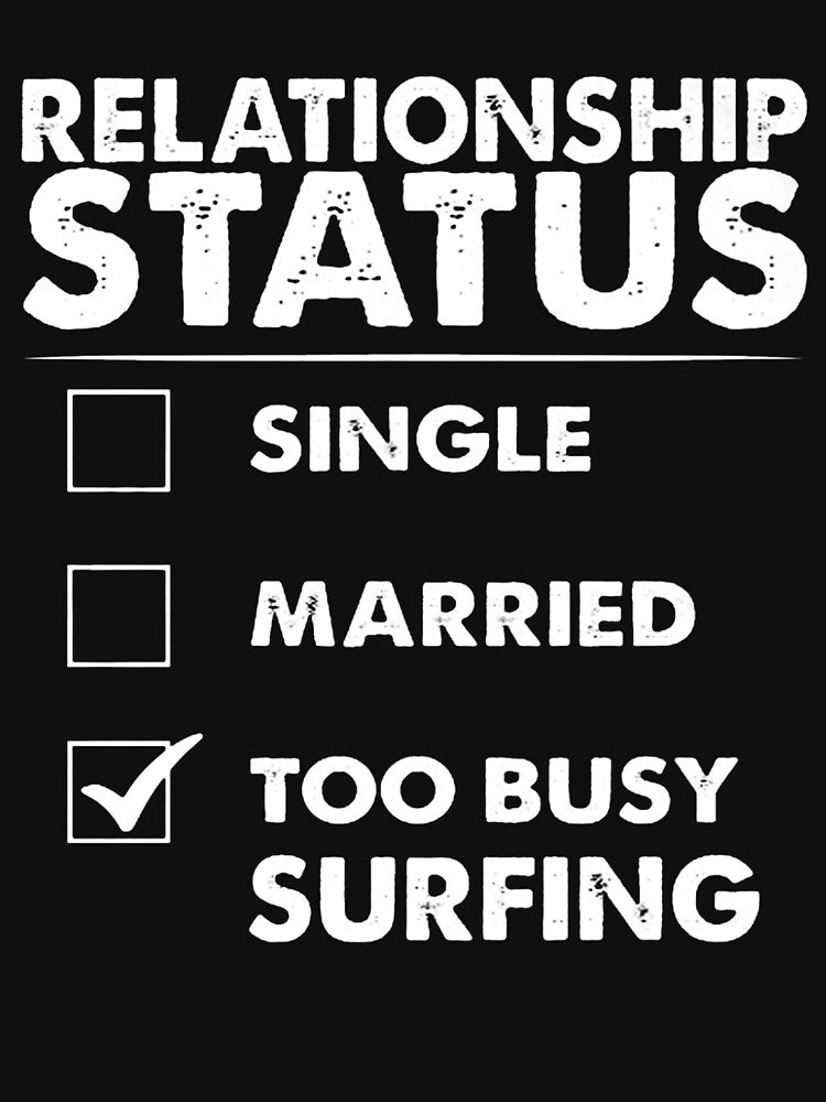 Too Busy Surfing by GeniusDesignArt T-Shirts, Hoodie, Sweatshirt | BlankRebels.com (Image 3)