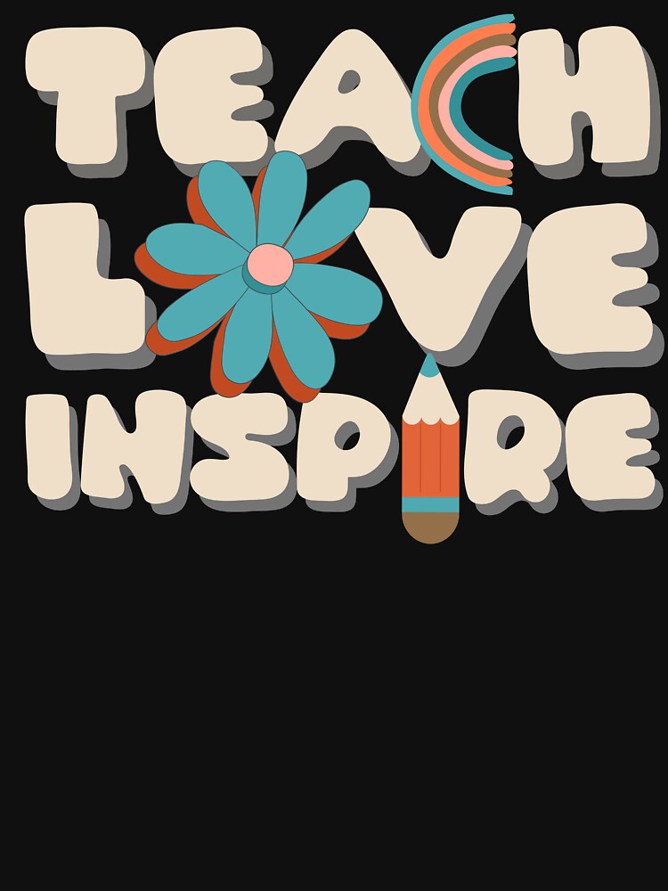 Retro Teacher Gift,  Back to School for Teacher, Teach Love Inspire by JKDESIGNS61219 T-Shirts, Hoodie, Sweatshirt (Image 3)