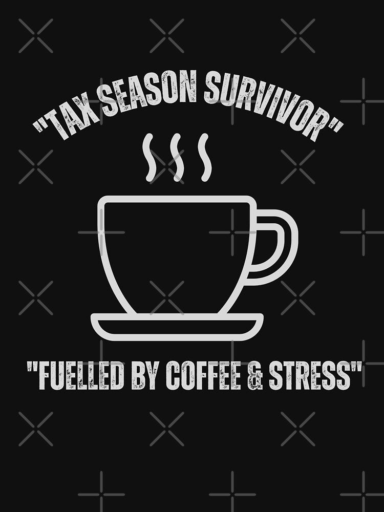 Tax Season Survivor - Fuelled By Coffee & Stress ,T-Shirt by arceeddesign Hoodie, Sweatshirt | BlankRebels.com (Image 3)