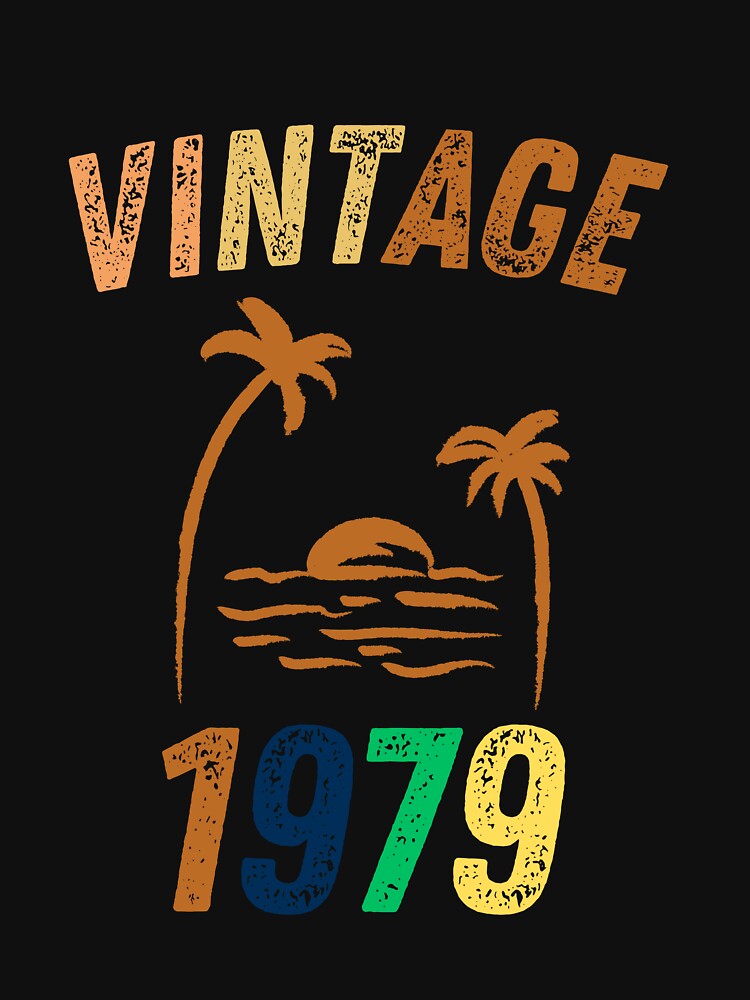 Vintage 1979 Cool Birthday Gift Idea by LeGasol T-Shirts, Hoodie, Sweatshirt | BlankRebels.com (Image 3)