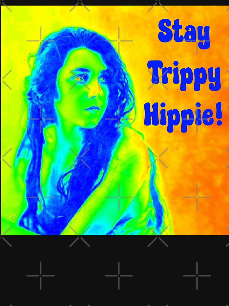 Stay Trippy Hippie! Psychedelic Hippie Girl by SSustainable T-Shirts, Hoodie, Sweatshirt | BlankRebels.com (Image 3)