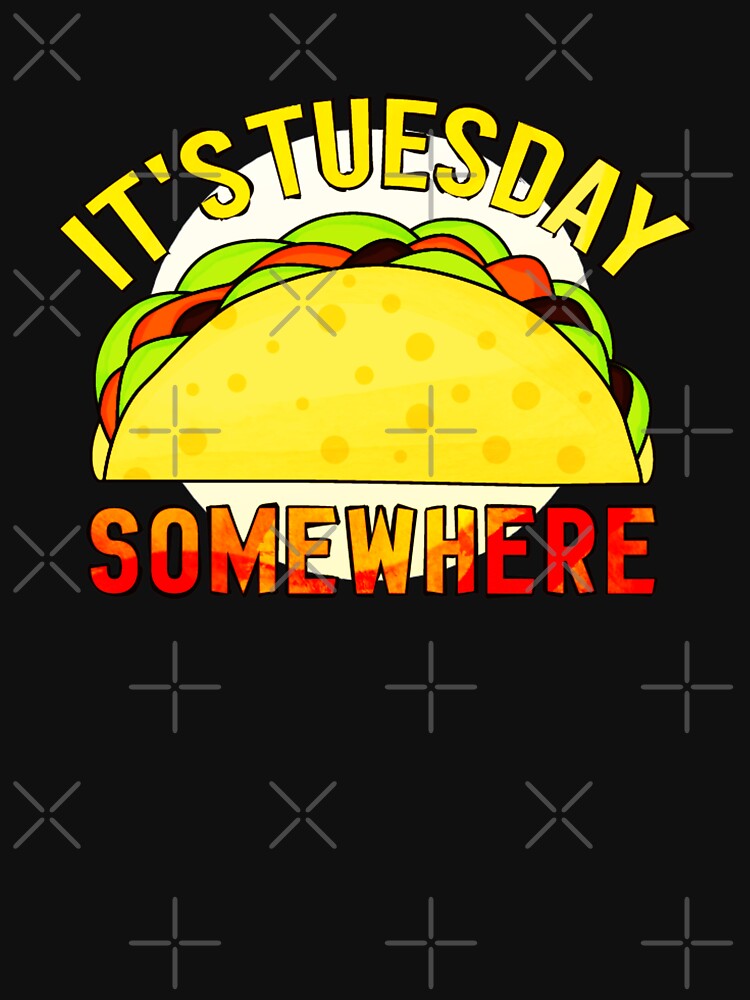 It's Tuesday somewhere by pnkpopcorn T-Shirts, Hoodie, Sweatshirt | BlankRebels.com (Image 3)