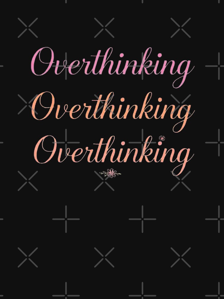 Overthinking by TSGDesign T-Shirts, Hoodie, Sweatshirt | BlankRebels.com (Image 3)